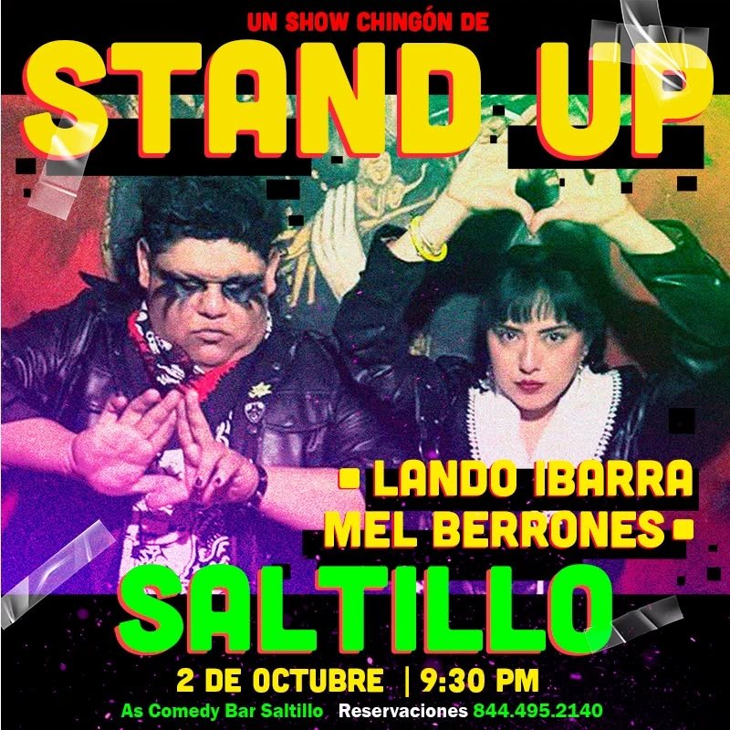 Cartel: Un show chingón de stand-up, Lando Ibarra y Mel Berrones, Saltillo, 2 de octubre 9:30 PM, As Comedy Bar